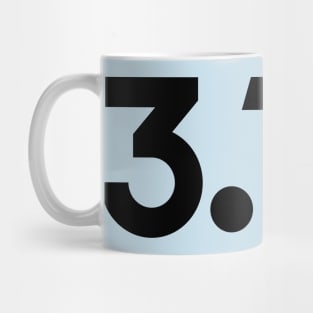 Pi Day 3 dot 14 Mug